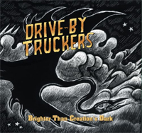 Drive-By Truckers - Brighter Than Creation's Dark - New West
