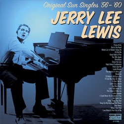 Jerry Lee Lewis "Original Sun Singles '56 - '60" Sundazed