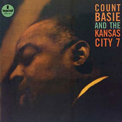 Count Basie and the Kansas City; Count Basie and the Kansas City 7; Impulse / Speakers Corner