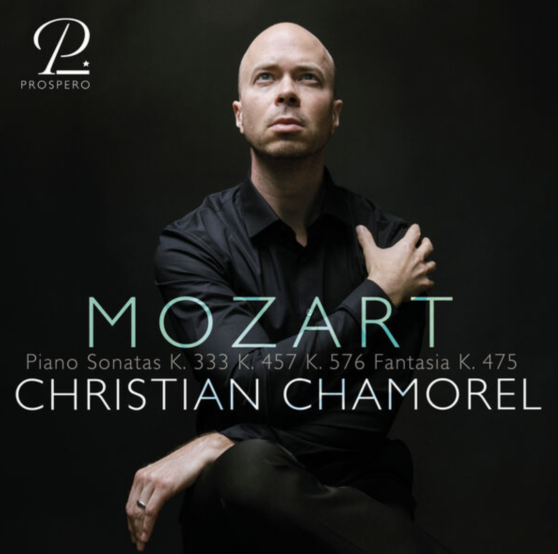 Mozart: Piano Sonatas K. 333, K. 457, K. 576 & Fantasia in C Minor, K. 475 Christian Chamorel