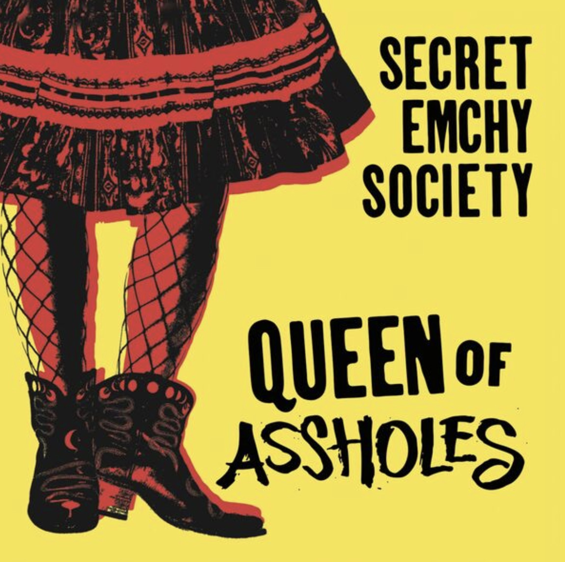 Queen of Assholes Secret Emchy Society