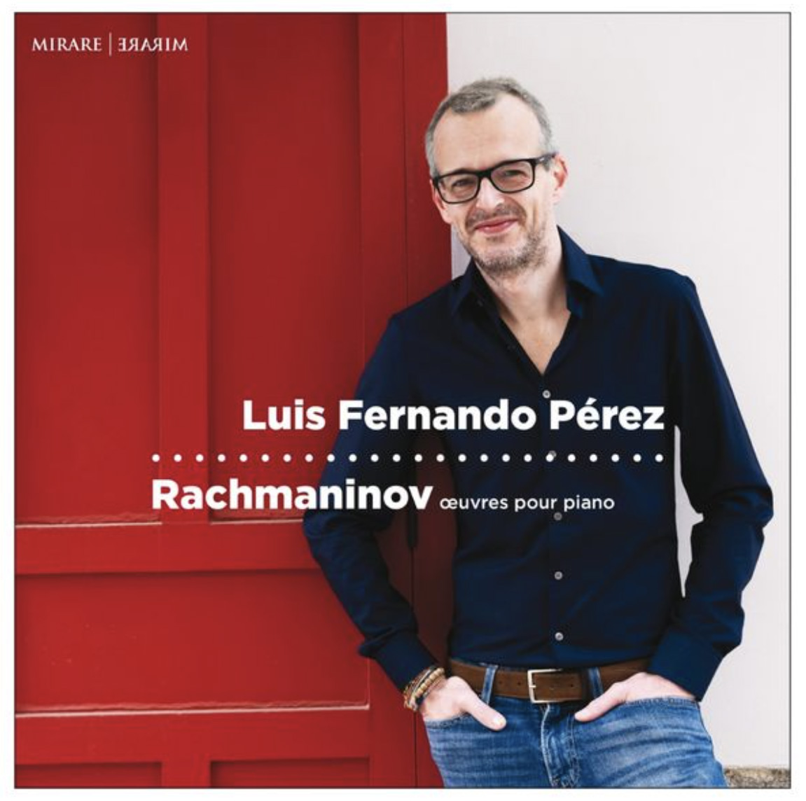 Rachmaninov: Œuvres pour piano Luis Fernando Pérez