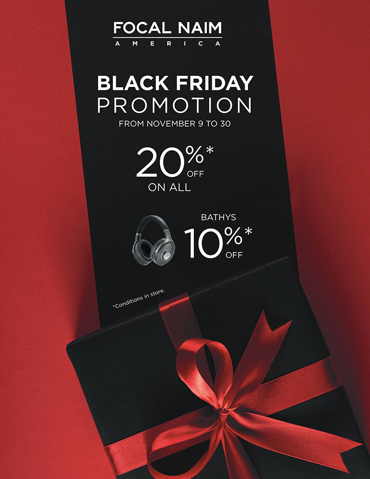 Focal Naim America Black Friday Promotion Digital Banner with Focal Naim America logo displayed at top, particular details about certain products on sale below the Focal Naim America logo, and at the bottom is a small black present with a red ribbon tied on top of the present