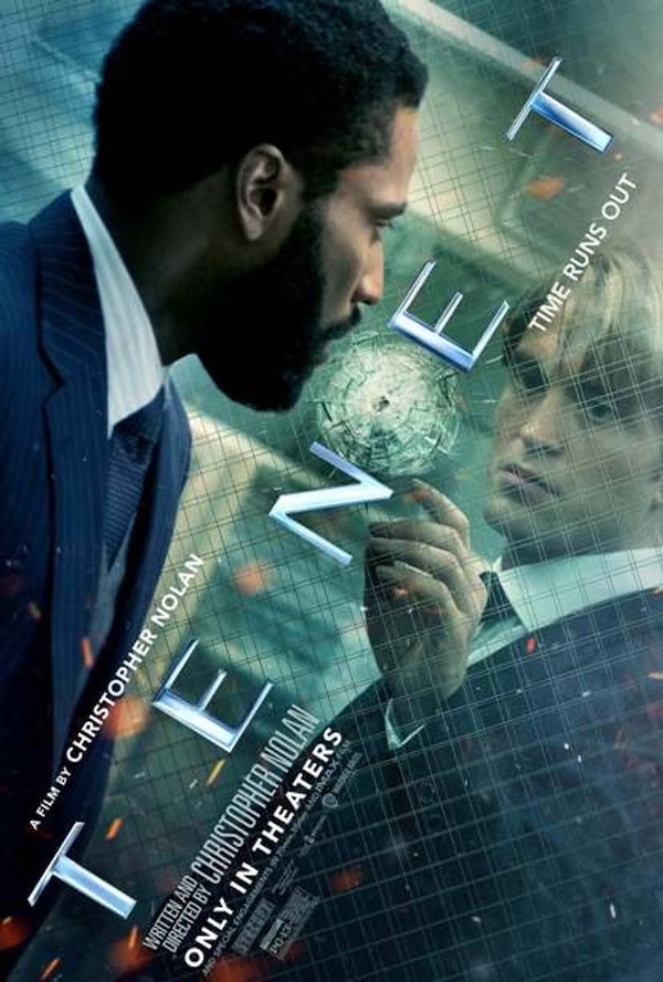 A movie poster for the film TENET; The poster is a close-up, angled shot of two men in suits facing each other, with the title TENET and a shattered glass effect between them; The tagline TIME RUNS OUT and text A FILM BY CHRISTOPHER NOLAN and 