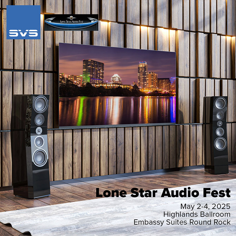 Digital square shaped marketing banner featuring the SVS audio company logo and the Lone Star Audio Fest logo floating at the upper left top layered on top of a background behind these logos consisting of a lifestyle picture showcasing a television plus SVS home theater high fidelity audio floorstanding loudspeaker product models; At the lower right bottom corner is text that reads as the following: Lone Star Audio Fest May 2-4, 2025 Highlands Ballroom, Embassy Suites Round Rock