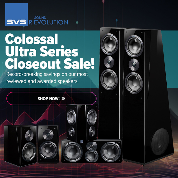 SVS Colossal Ultra Series Closeout Sale! Record-breaking savings on our most reviewed and awarded speakers. SHOP NOW! digital typographic banner with the SVS Ultra Series Speakers product collection featured alongside typography