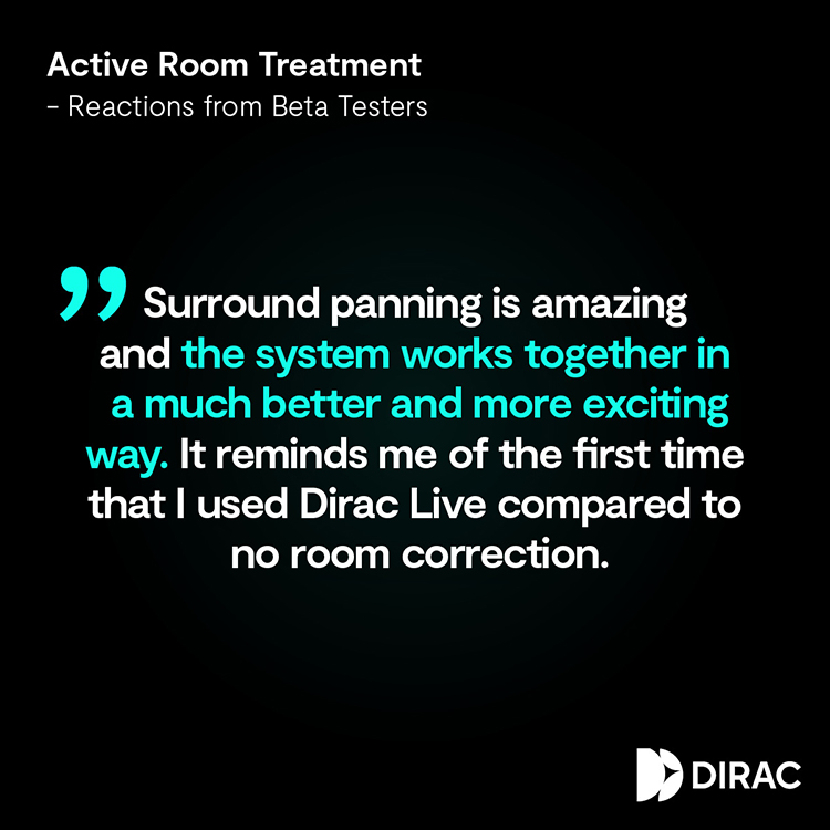 Beta Tester Reaction Testimonial Quote about the Dirac Live Active Room Treatment software