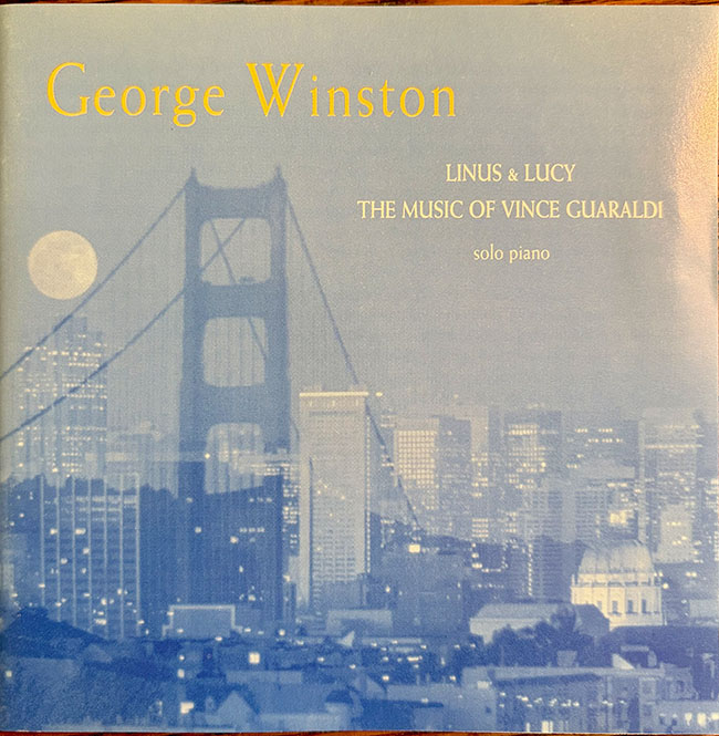 Linus and Lucy: The Music of Vince Guaraldi George Winston
