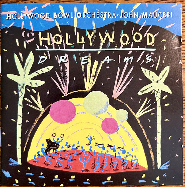 Hollywood Dreams Hollywood Bowl Orchestra, John Mauceri