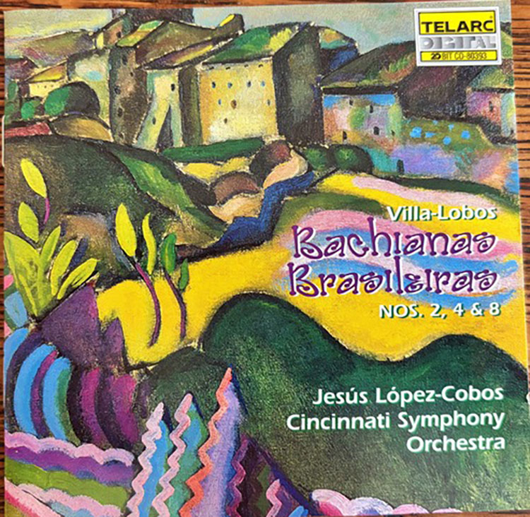 Heitor Villa-Lobos, Jesús López-Cobos, Cincinnati Symphony Orchestra