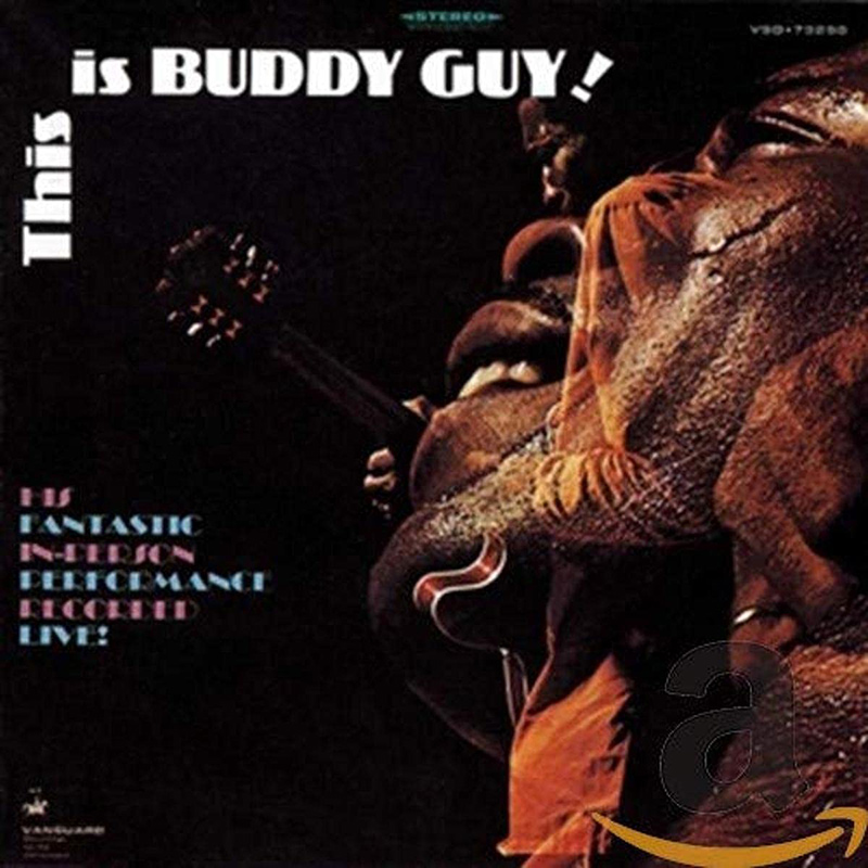 This is Buddy Guy! Buddy Guy
