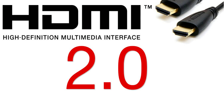 Ultra HD – HDMI 2.0