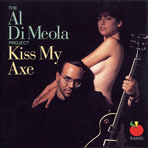 Al Di Meola, Kiss My Axe