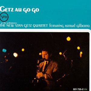 The New Stan Getz Quartet, Getz Au Go Go