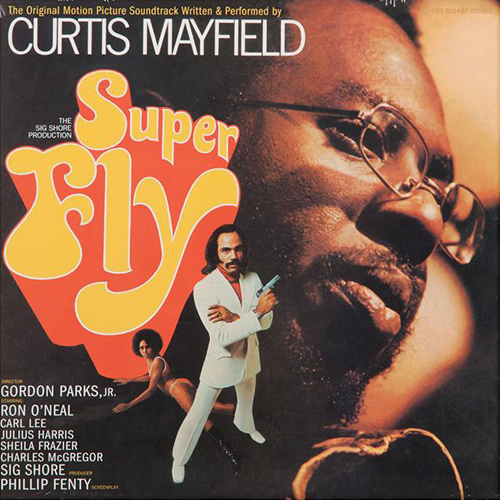Super Fly by Curtis Mayfield