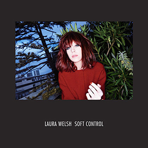 Laura Welsh Soft Control (2015) album cover