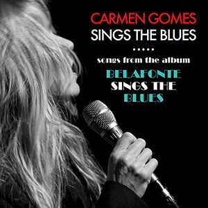 Carmen Gomes, Sings the Blues