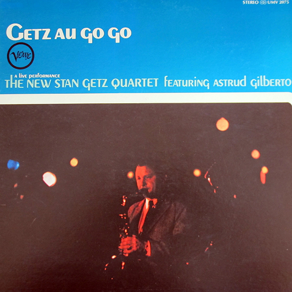 The New Stan Getz Quartet featuring Astrud Gilberto