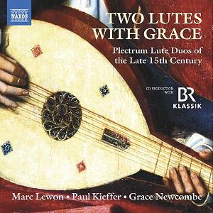 Two Lutes with Grace – Plectrum Lute Duos of the Late 15th Century cover