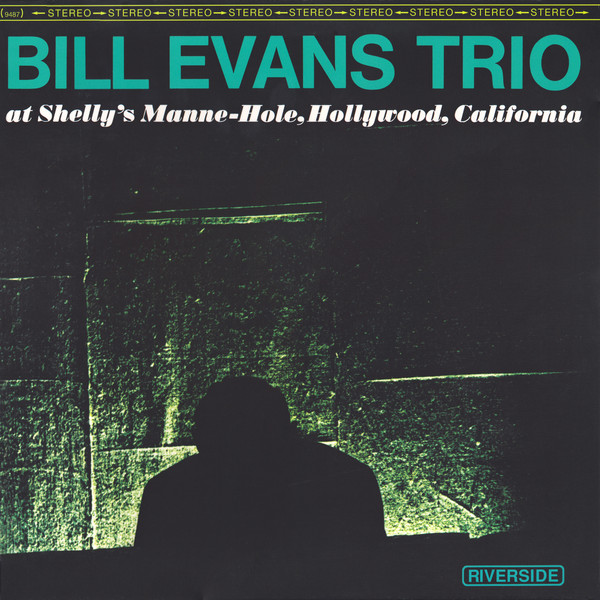 Live at Shelly’s Manne Hole, Riverside Records, 24/96 FLAC File by Bill Evans Trio