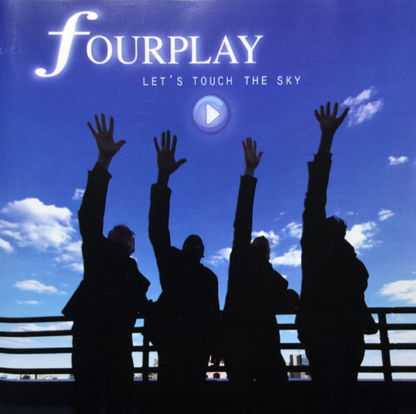 Fourplay’s Let’s Touch the Sky (2010) album cover