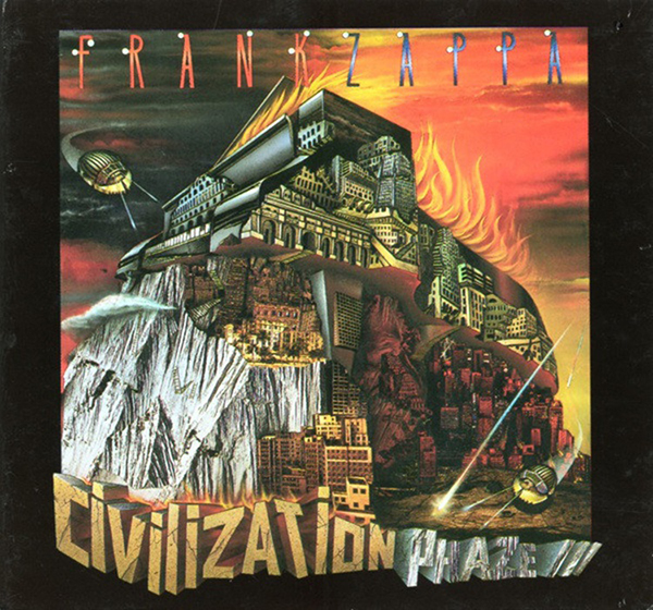 Frank Zappa Civilization Phaze III Album Cover