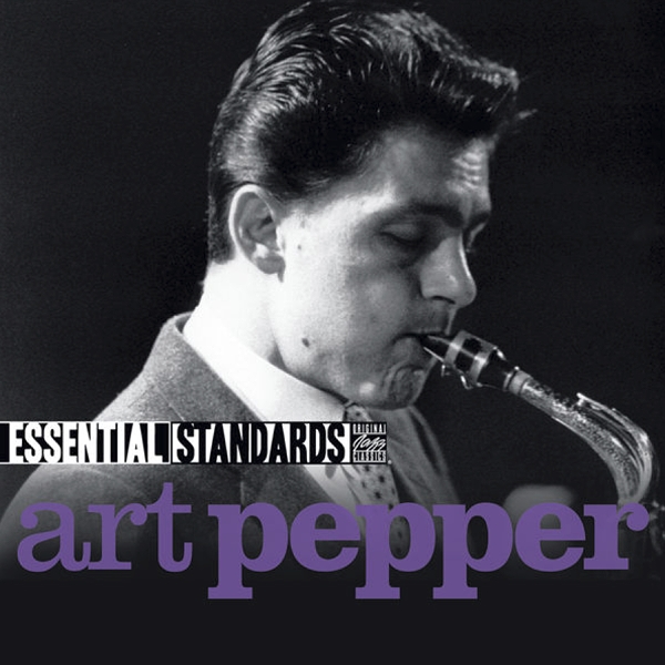 Art Pepper, Essential Standards