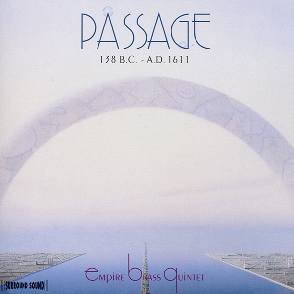 Empire Brass Quintet’s Passage: 138 B.C. – A.D. 1611 (2007) album cover