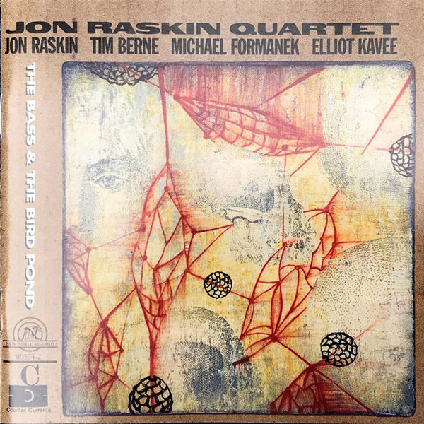 The John Raskin Quartet: The Bass and The Bird Pond cover