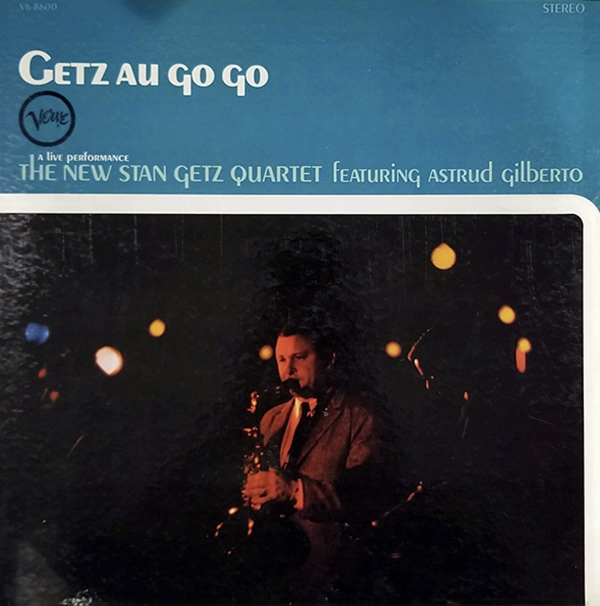 The New Stan Getz Quartet, Getz au Go Go