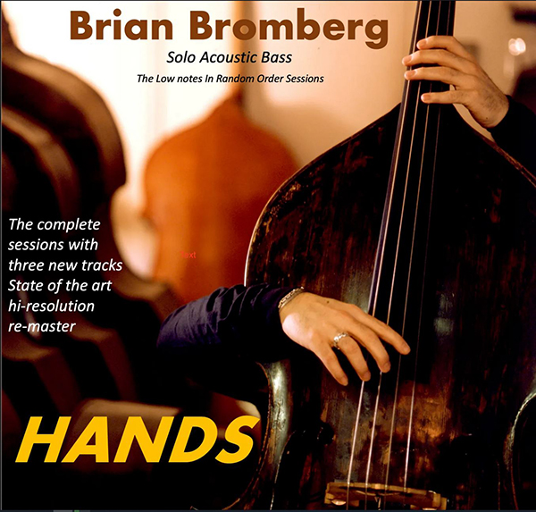 Brian Bromberg’s “Hands”